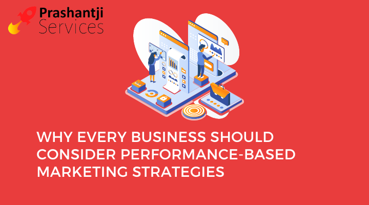 Performance-Based Marketing Strategies