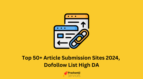 Top 50+ Article Submission Sites 2024, Dofollow List High DA