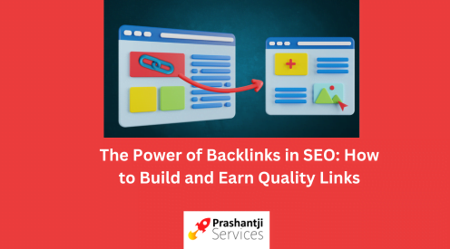 The Power of Backlinks in SEO: How to Build and Earn Quality Links