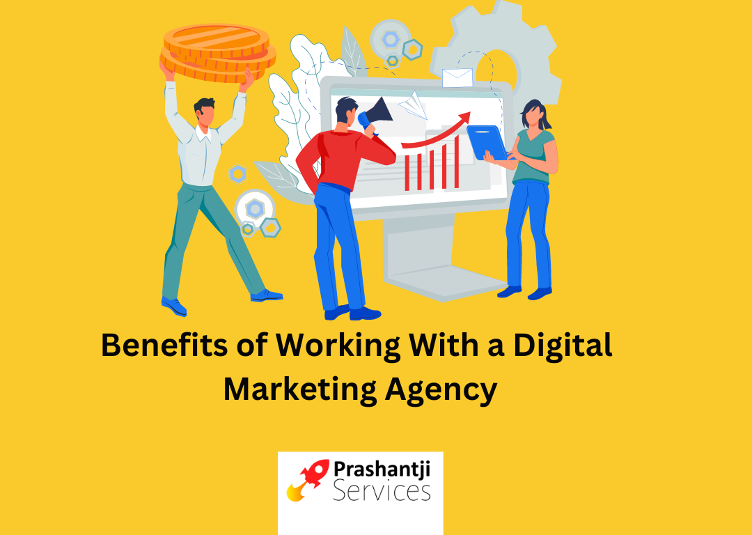 Benefits of Working With a Digital Marketing Agency