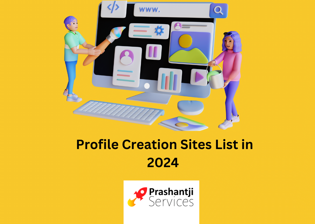 Profile Creation Sites List in 2024