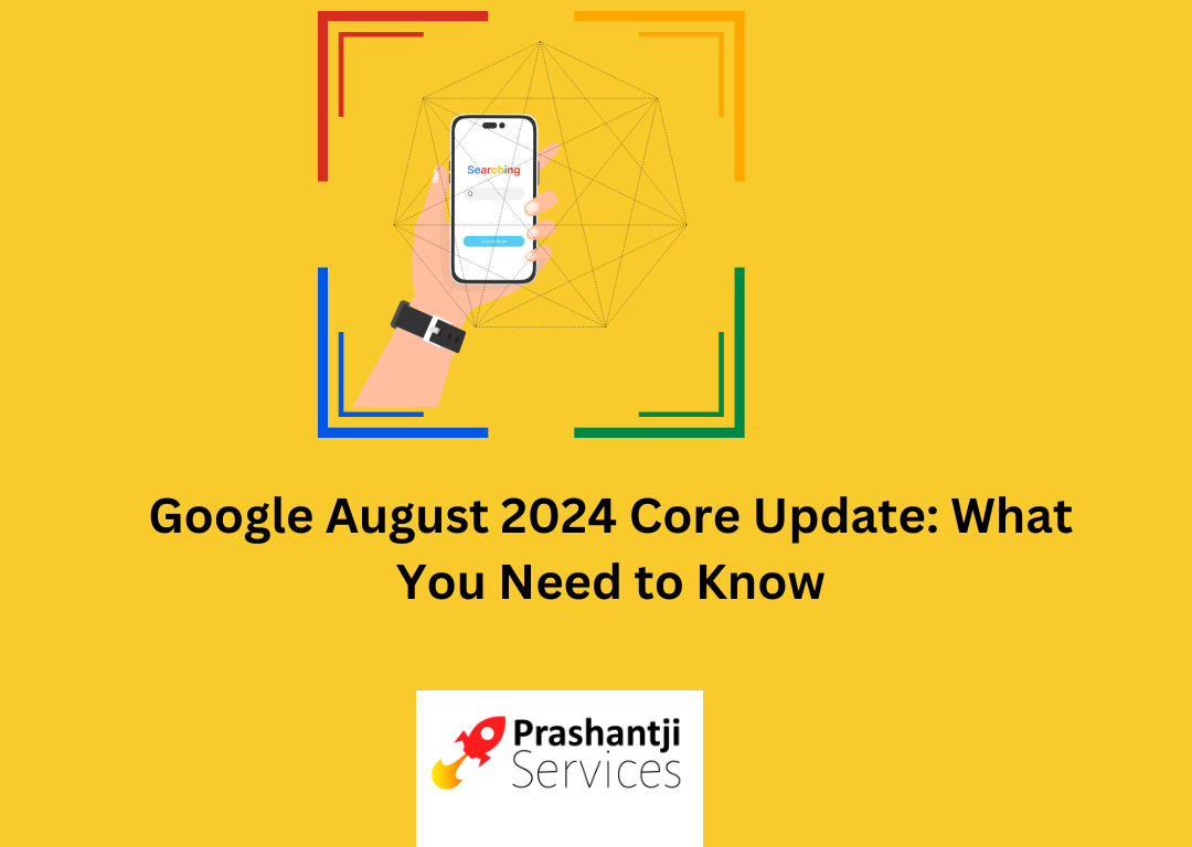 Google August 2024 Core Update: What You Need to Know