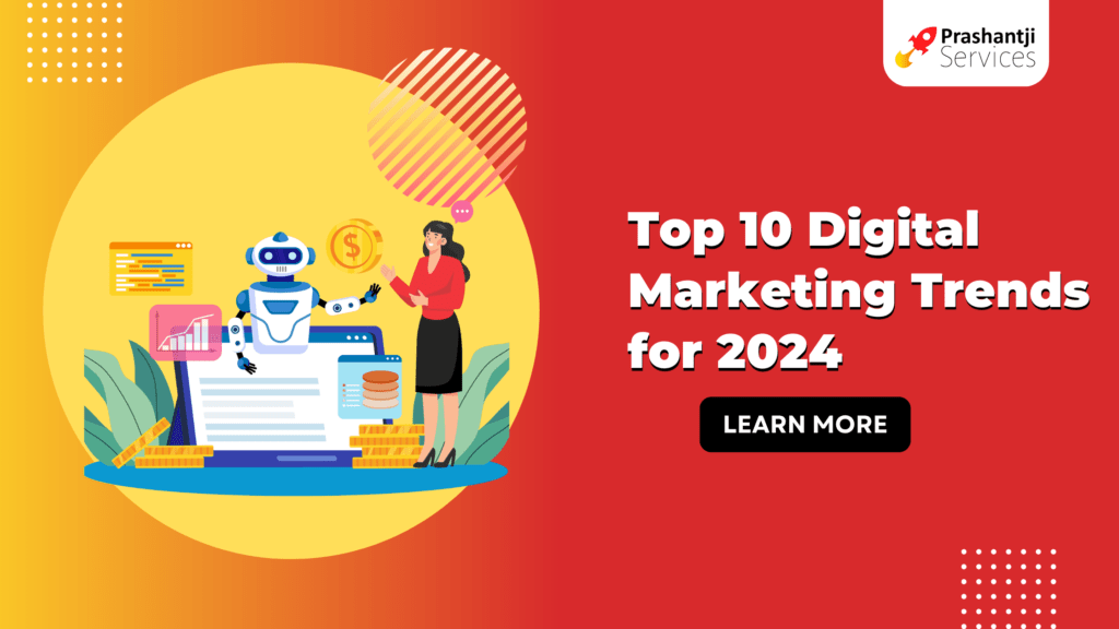 Top 10 Digital Marketing Trends For 2024 | Prashantji Services ...