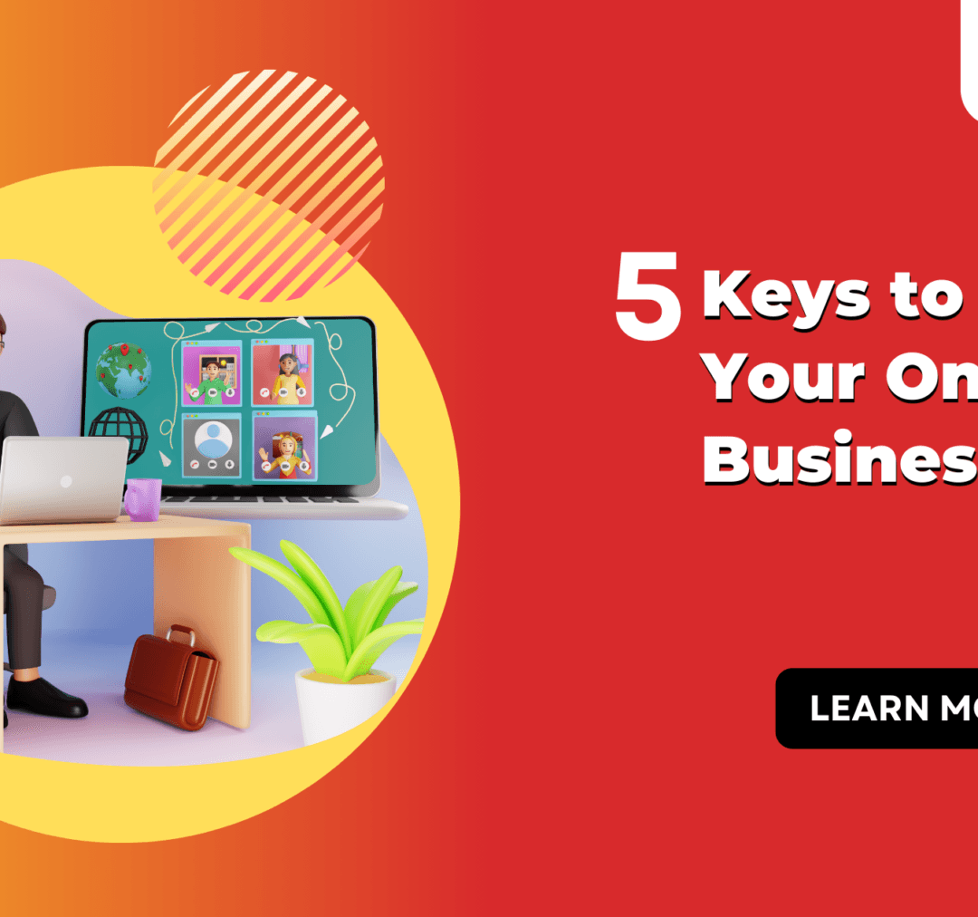 5 Keys to Grow Your Online Business