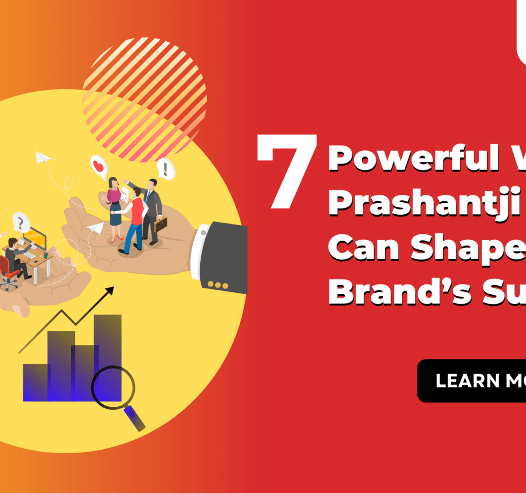 7 Powerful Ways Prashantji Services Can Shape Your Brand’s Success