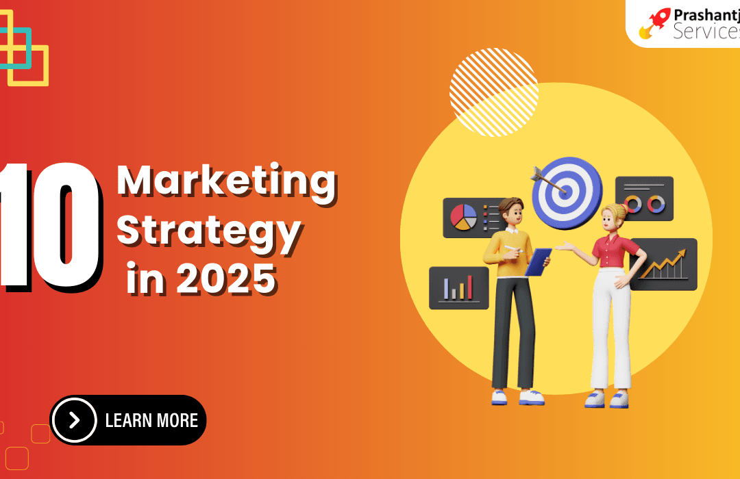 Top 10 Marketing Strategy in 2025