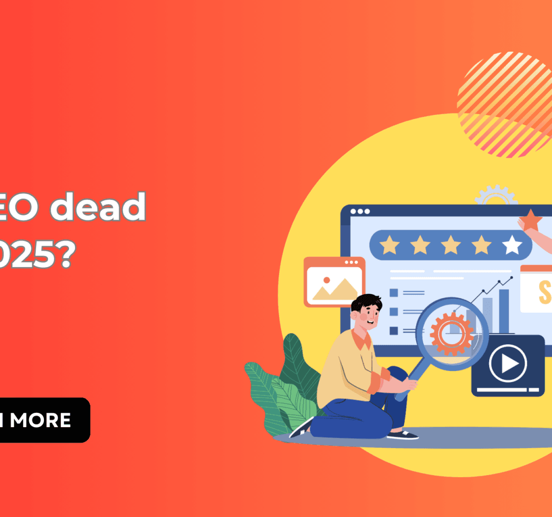 Is SEO dead in 2025?