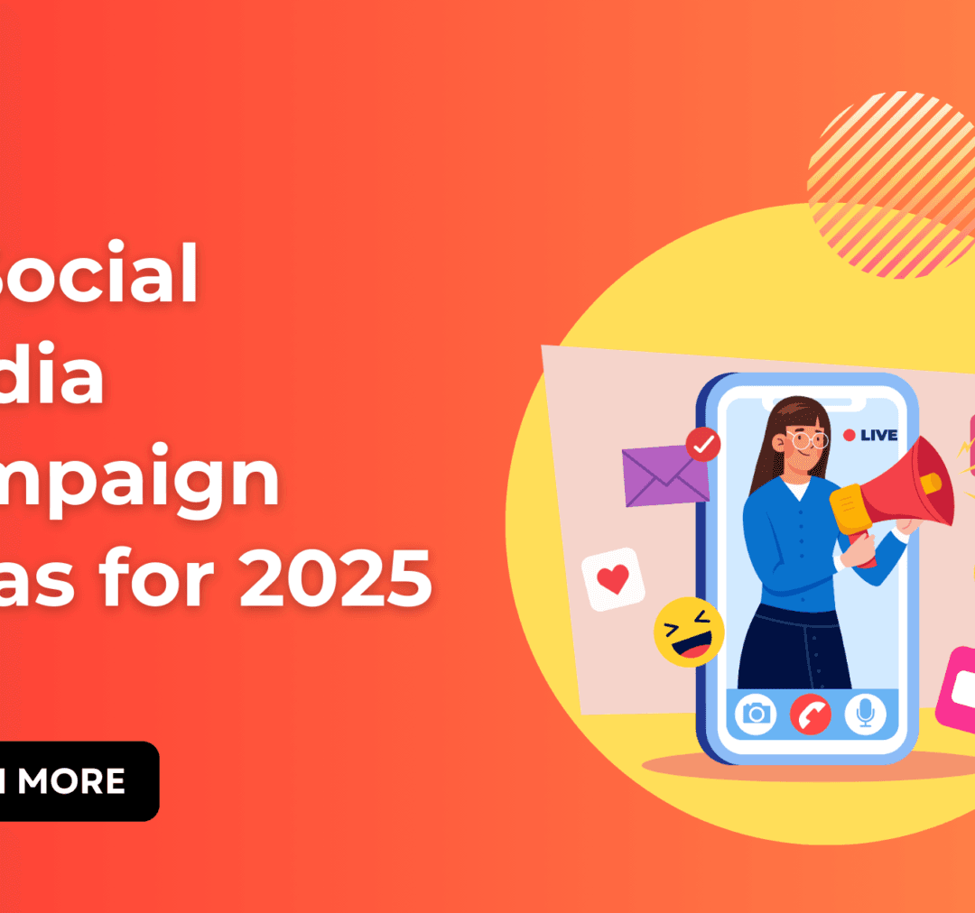 15 Social Media Campaign Ideas for 2025