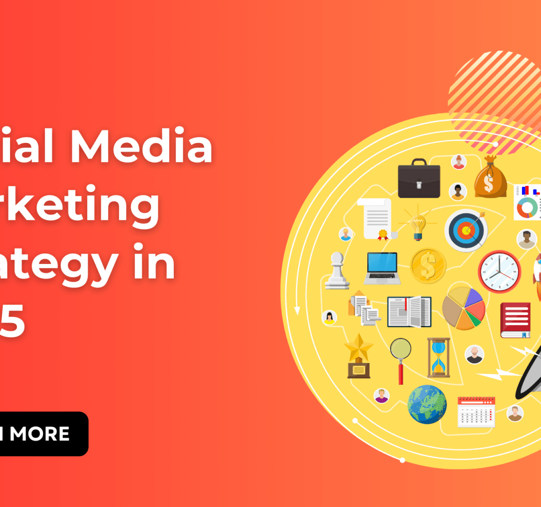 Social Media Marketing Strategy in 2025